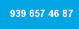 939 657 46 87 939 657 46 87